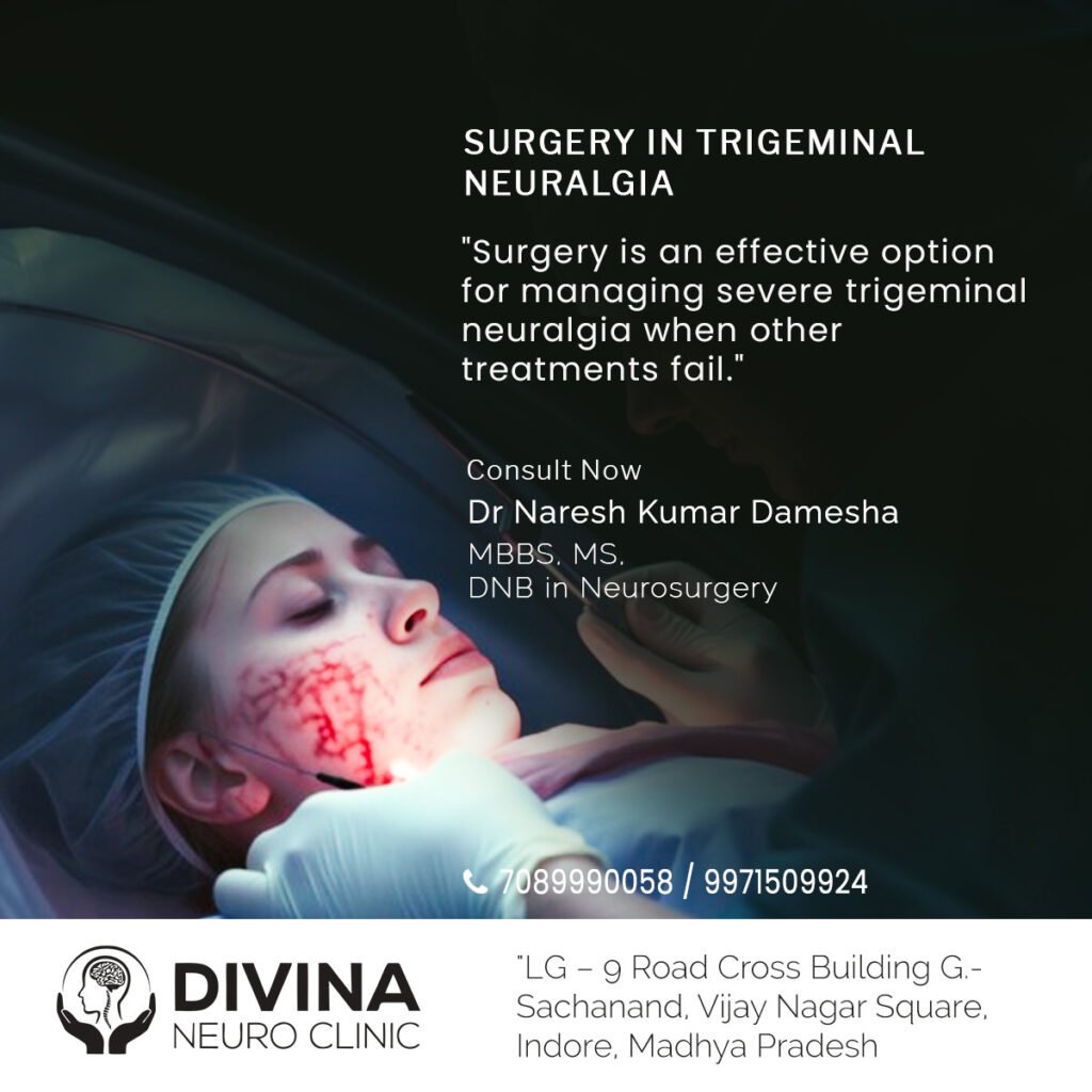 Surgery in Trigeminal Neuralgia - Dr. Naresh Kumar Damesha